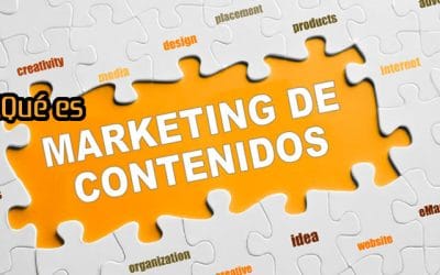 ¿Qué es el Marketing de Contenidos?