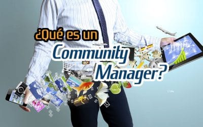 ¿Qué es un Community Manager?