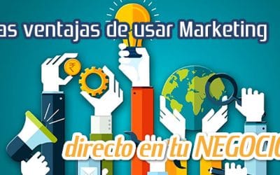 Ventajas de Usar Marketing Directo