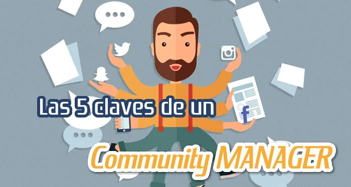 Las 5 Claves de un Community Manager