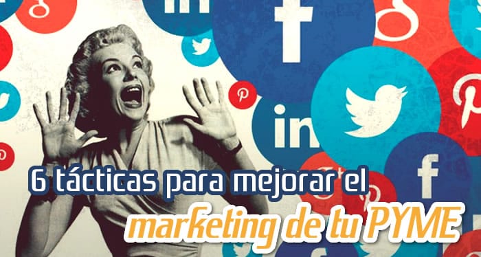 Mejora el Marketing de tu Empresa Mejora el Marketing de tu Empresa