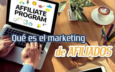 Qué es el Marketing de Afiliados