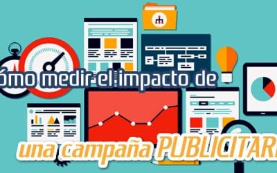 Cómo Medir el Impacto de una Campaña Publicitaria