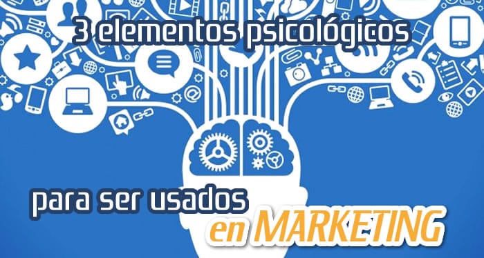 Elementos Psicológicos Usados en Marketing