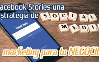 Facebook Stories Estrategia de Marketing