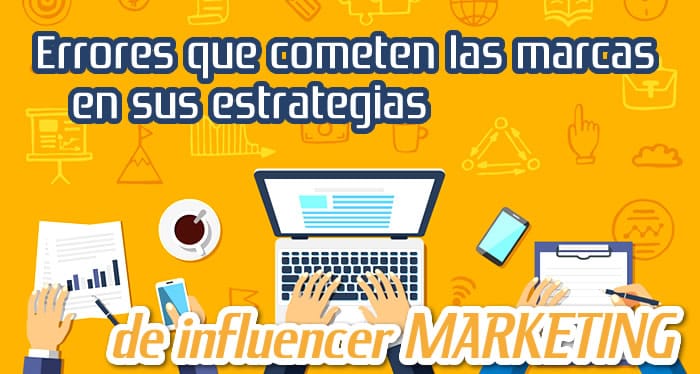 Errores Fatales en el Marketing de Influencers
