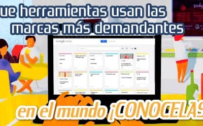 ¿Qué Herramientas Tecnológicas Usan las Grandes Marcas?