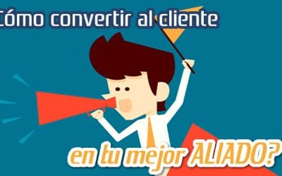 Convierte a tu Cliente en Aliado