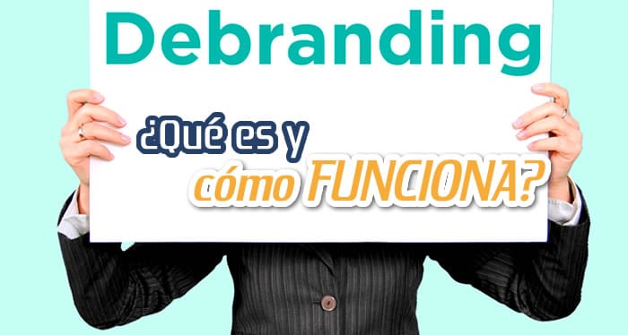 Debranding ¿Qué es y Cómo Funciona?