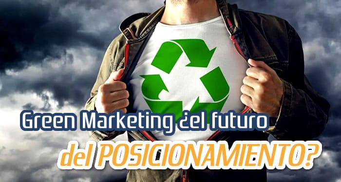 Green Marketing Construye una Reputación Sostenible Green Marketing Construye una Reputación Sostenible