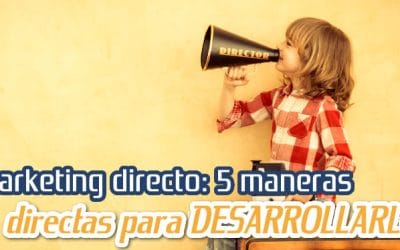 5 Estrategias de Marketing Directo